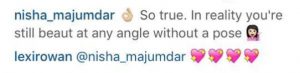 Instagram comment: So true, in reality you're still beaut at any angle without a pose