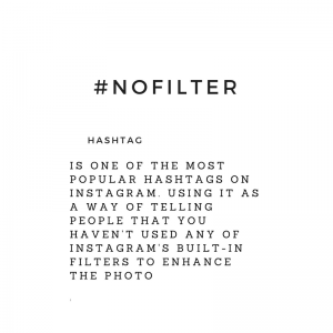 A picture explaining the meaning of #nofilter